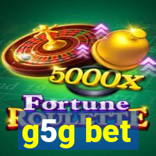 g5g bet